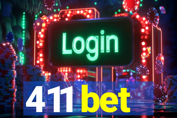 411 bet